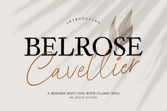 Belrose Cavellier Duo: The Font Pairing for Timeless Branding