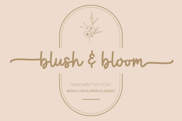 Blush & Bloom: A Script Font for Modern Elegance