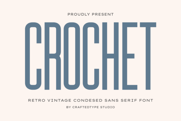 Crochet: The Modern Vintage Font for High-Impact Design