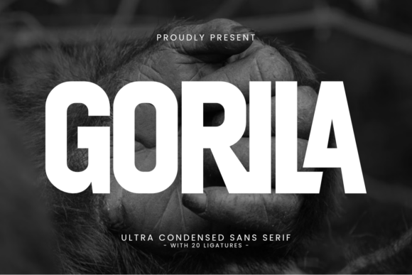 Gorila: The Bold Sans Serif for Maximum Impact