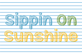 Sippin on Sunshine: A Font That Brings Joy to Your Designs