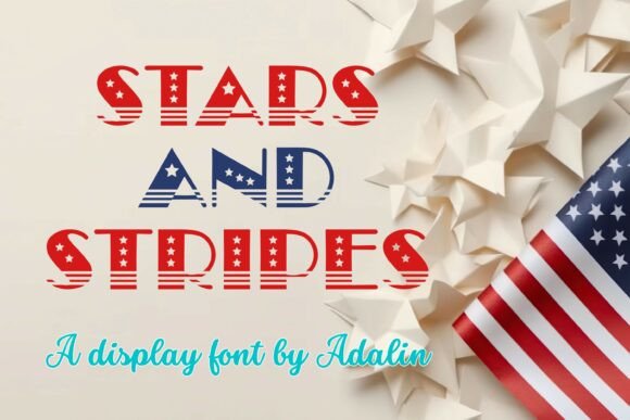 Stars and Stripes: A Font for Festive and Patriotic Design