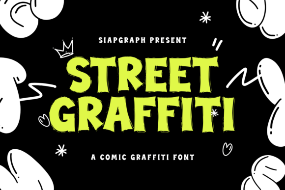 Street Graffiti: More Than Just a Font