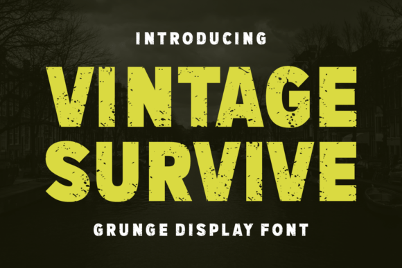 Vintage Survive: The Typeface of Resilience